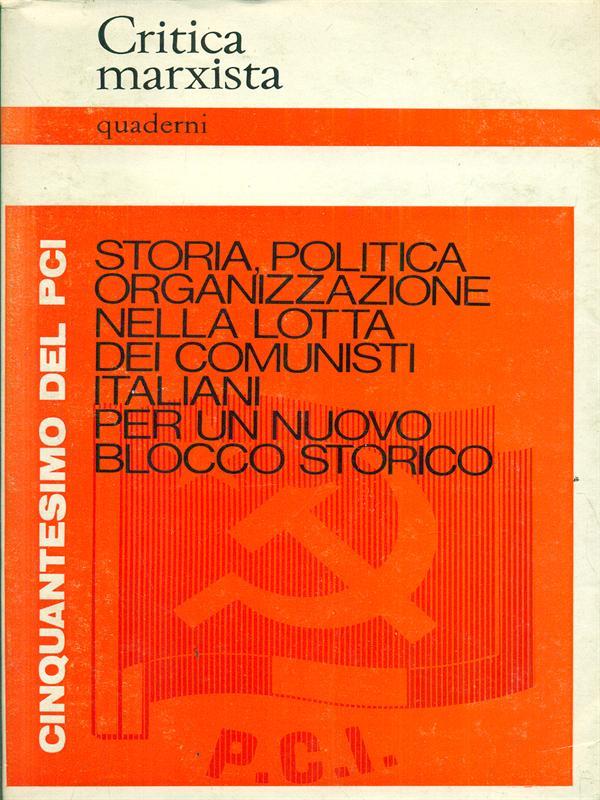 Storia politica Organizzazione per un nuovo blocco storico