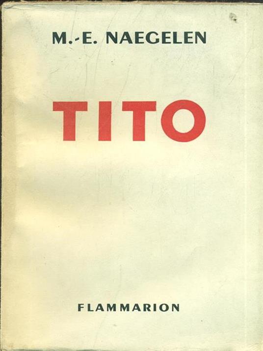 Tito - Marcel-Edmond Naegelen - copertina