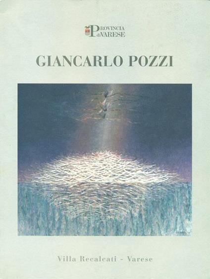 Giancarlo Pozzi. Gli angeli della speranza - Luciano Caprile - copertina