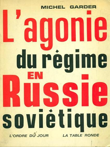 L' agonie du regime en Russie sovietique - Michel Garder - copertina