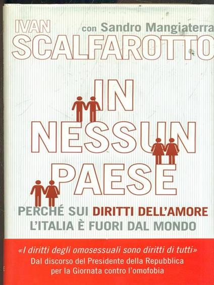 In nessun paese. Perché sui diritti dell'amore l'Italia è fuori dal mondo - Ivan Scalfarotto,Sandro Mangiaterra - copertina