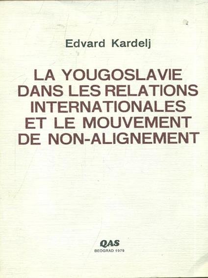 La Yougoslavie et le non-alignement - copertina