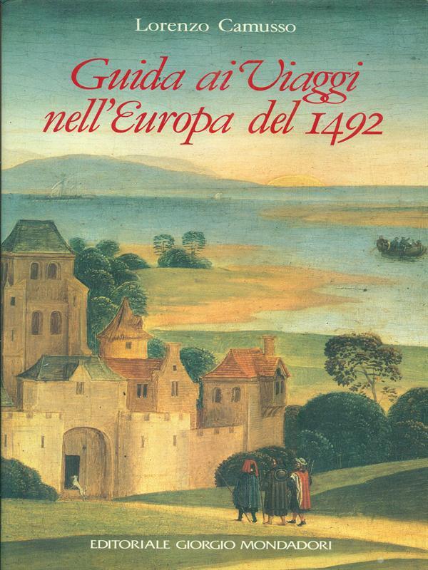 Guida ai viaggi nell'Europa del 1492