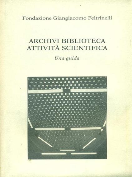 Archivi biblioteca attività scientifica - copertina