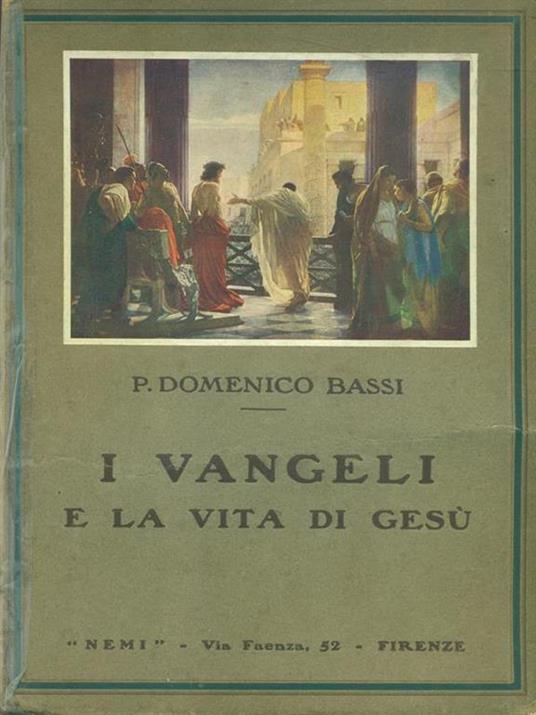 I Vangeli e la vita di Gesù - Domenico Bassi - copertina