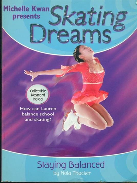 Skating dreams. staying Balanced - Michelle Kwan - copertina