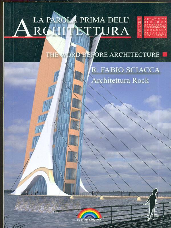 La parola prima dell'architettura. R. Fabio Sciacca