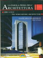 La parola prima dell'achitettura. Giancarlo Marzorati