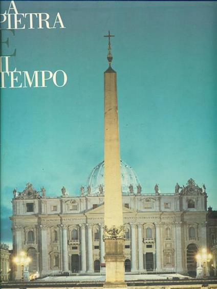 La pietra e il tempo. Il libro del restauro, il libro fotografico. Ediz. italiana e inglese - copertina