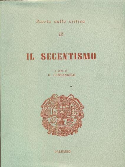 Il secentismo - Giorgio Santangelo - copertina