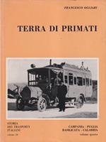 Terra di Primati storia dei trasporti italiani 21 / Campania Puglia Basilicata Calabria vol 1