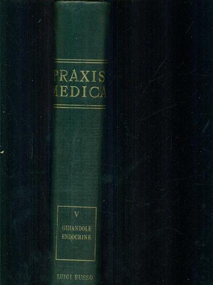 Praxis Medica V Ghiandole endocrine - copertina