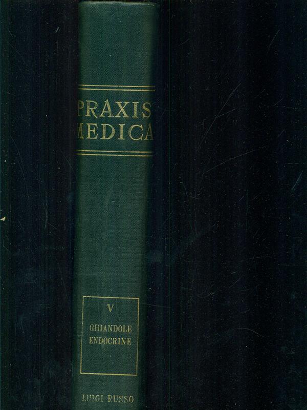 Praxis Medica V Ghiandole endocrine