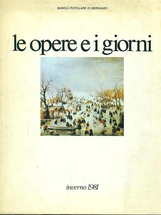 Le opere e i giorni. Inverno 1981 - copertina