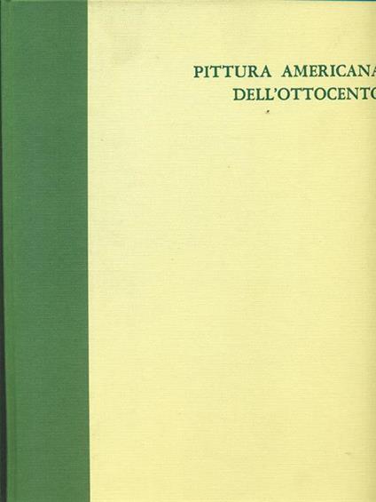 Pittura americana dell'Ottocento - John Wilmerding - copertina
