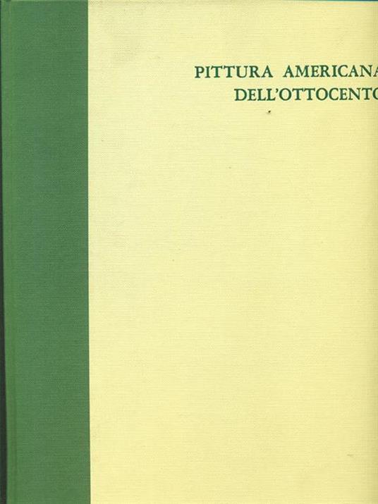 Pittura americana dell'Ottocento - John Wilmerding - copertina