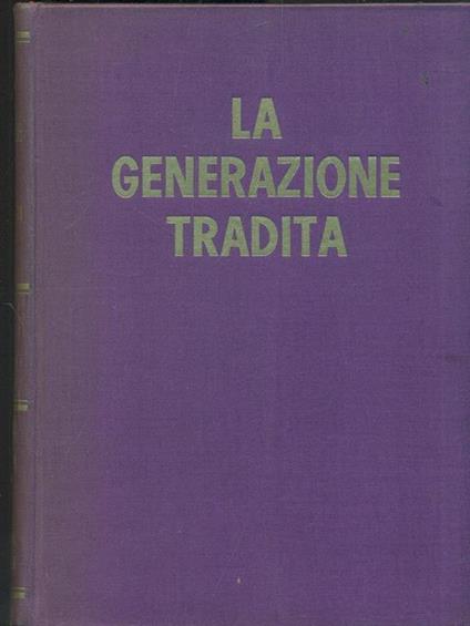 La generazione tradita - Willy Heinrich - copertina