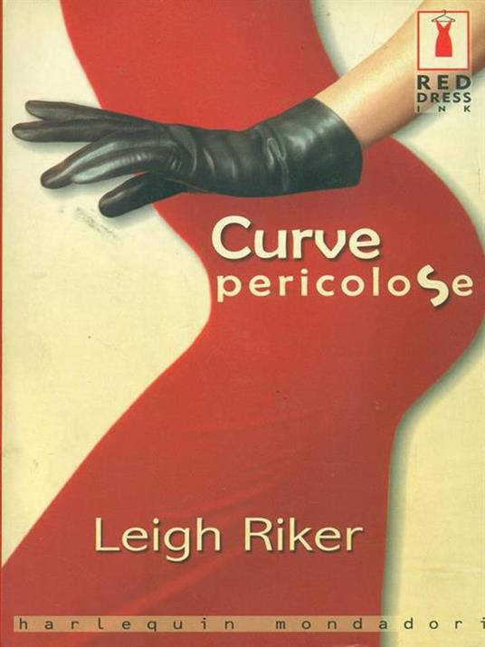 Curve pericolose - Leigh Riker - copertina
