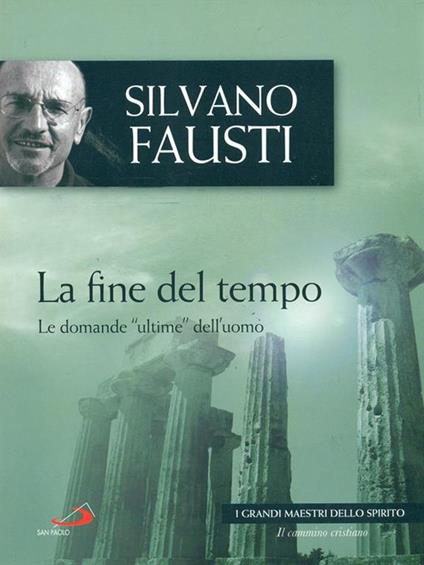 La fine del tempo - Silvano Fausti - copertina