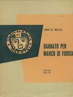 Dannato per manco di fiducia