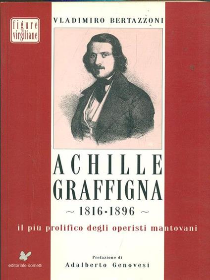 Achille Graffigna 1816-1896 - Vladimiro Bertazzoni - copertina