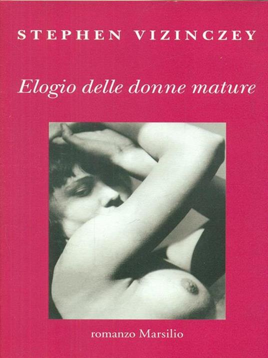 Elogio delle donne mature - Stephen Vizinczey - copertina