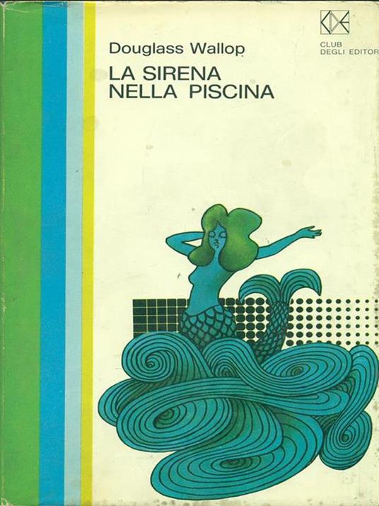 La sirena nella piscina - Douglass Wallop - copertina