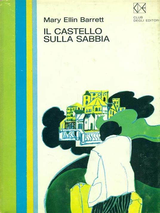 Il castello sulla sabbia - Mary Ellin Barrett - copertina