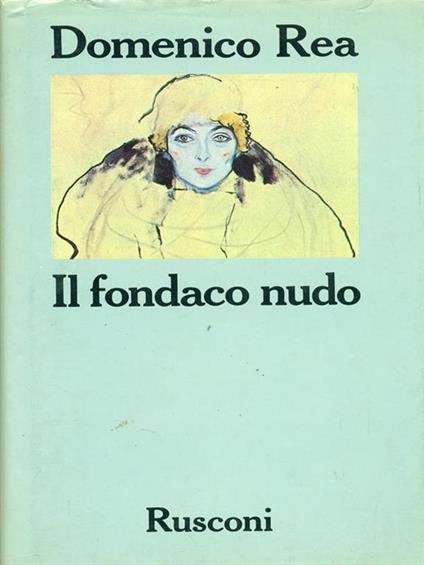 Il fondaco nudo - Domenico Rea - copertina