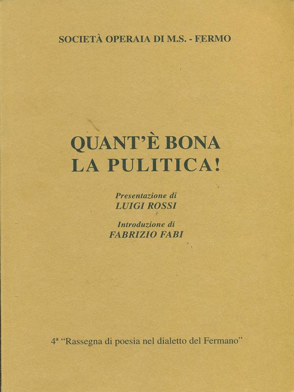Quant'è bona la pulitica!