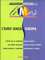I quaderni speciali di Limes L' euro senza Europa