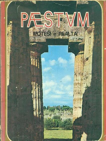 Paestum: Ipotesi e realtà - Nunzio Daniele - copertina