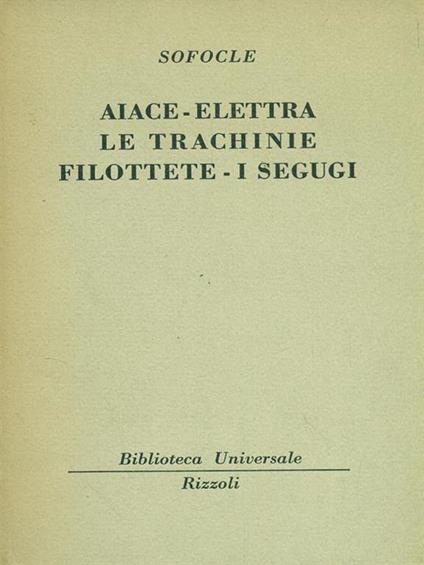 Aiace-Elettra-Le trachinie-Filottete-I segugi - Sofocle - copertina