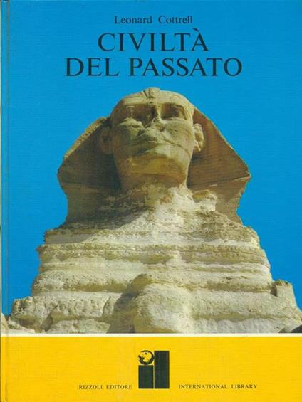Civiltà del passato - Leonard Cottrell - copertina