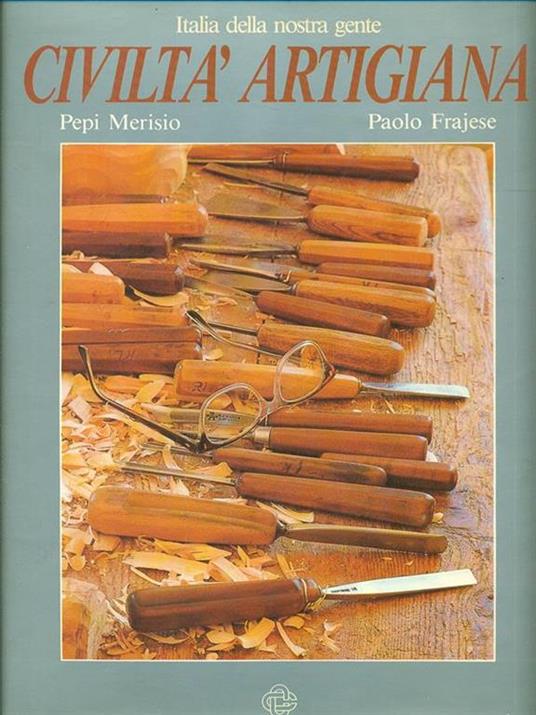 Civiltà artigiane - Paolo Frajese,Pepi Merisio - copertina