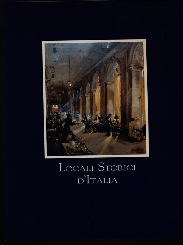 Locali storici d'Italia vol. 1