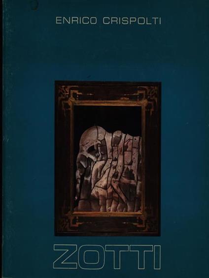 Zotti - Enrico Crispolti - copertina