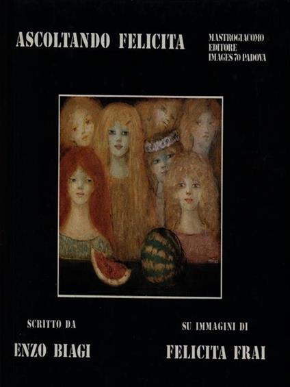Ascoltando Felicita - Enzo biagi - copertina