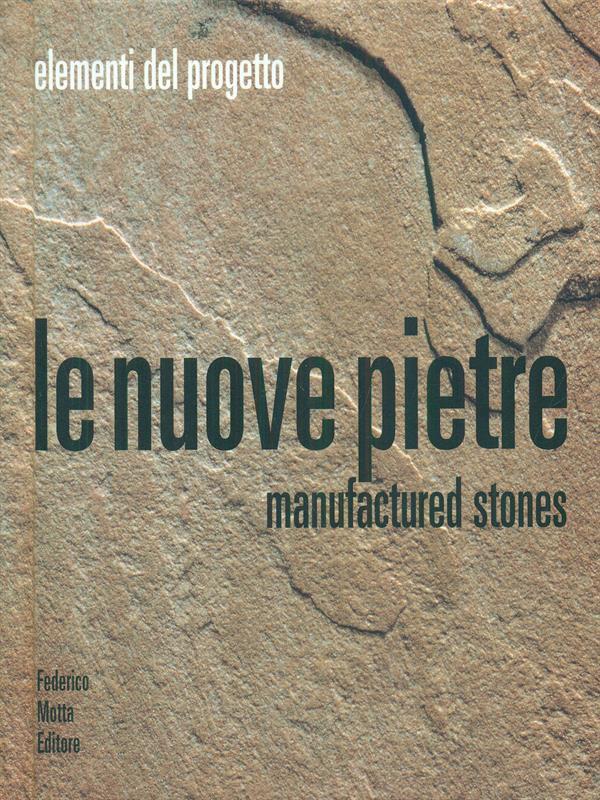 Le nuove pietre manufactured stones
