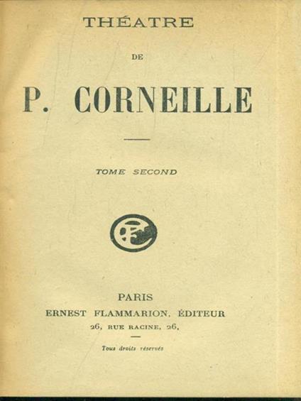 Theatre de P. Corneille. Tome second - Pierre Corneille - copertina