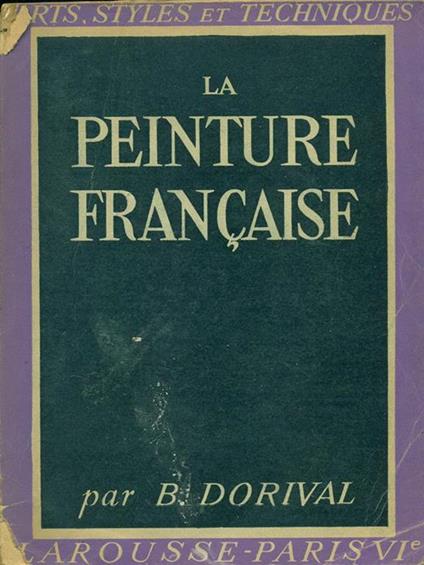 La peinture française - Bernard Dorival - copertina
