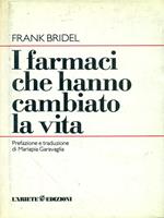 I farmaci che hanno cambiato la vita