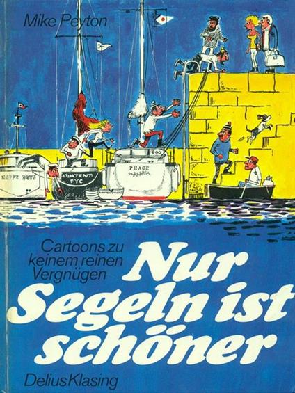 Nur segeln ist schoner - Mike Peyton - copertina