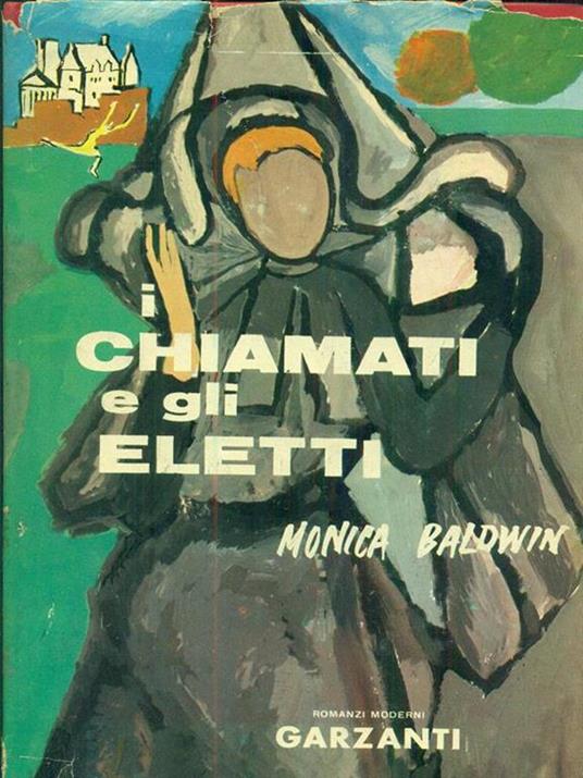 I chiamati e gli eletti - Monica Baldwin - copertina