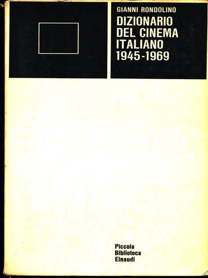 Dizionario del cinema italiano 1945-1969 - Gianni Rondolino - copertina
