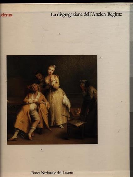 La disgregazione dell'Ancien Regime - copertina