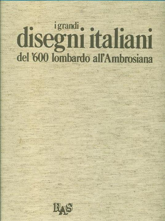 I grandi disegni italiani del 600 lombardo all'Ambrosiana - Marco Valsecchi - copertina