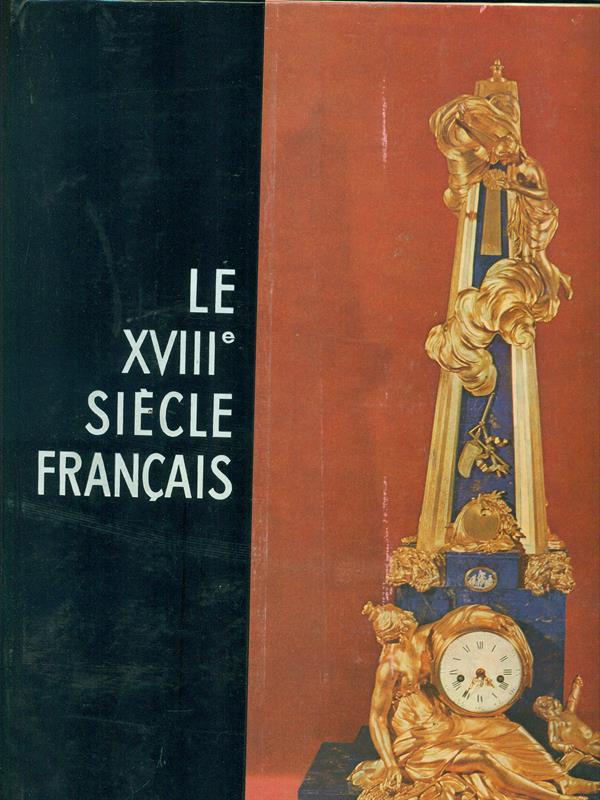 Le XVIIIe Siecle français