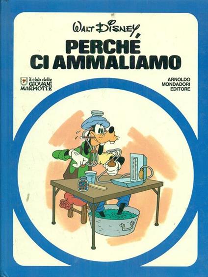 Perché ci ammaliamo - Walt Disney - copertina