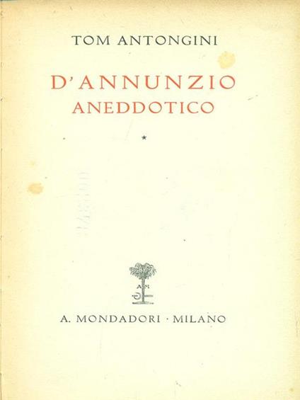 D'annunzio aneddotico - Tom Antongini - copertina
